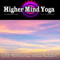 HMY - Sublime Grace (Guided Meditation)