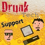 Drunk Tech Support