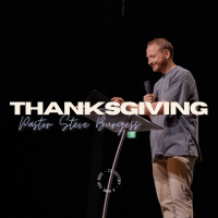 Thanksgiving | Pastor Steve Burgess - C3 Church Global