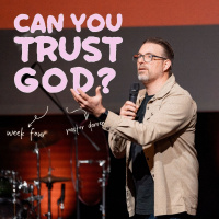 Can you TRUST God?