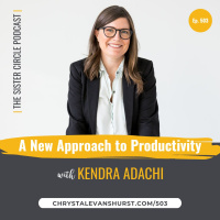 #503 – Kendra Adachi – A New Approach to Productivity