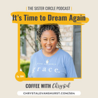 #504 – It’s Time to Dream Again