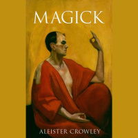 Magick, le avanguardie di Thelema e il Grembo di Nuit