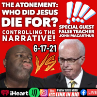 Ep 251 CTN Jesuss Atonement: For All Who Will Believe or for some that Reformed Theology /Calvanism lies about?