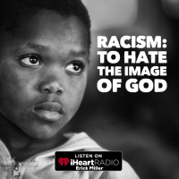 Ep. 159 Racism: The Hate of Gods Image