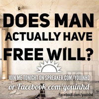 Free Will: Does Man Actually Have Free Will?
