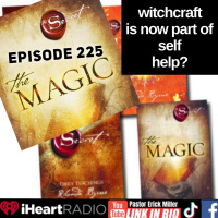 Ep 225 Witchcraft Now a Self Help? Yeah Wait until you hear this!