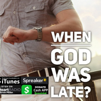 Ep. 139 When God Was Late: Mark 5:35-43