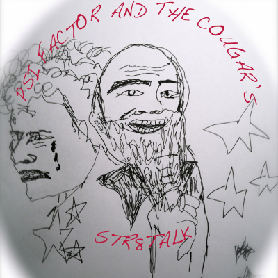 Psi Factor And The Cougars Str8talk