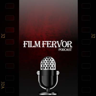 Film Fervor Podcast |filmmaking | Crowdfunding |positivity |independent Film | Justin Kincaid