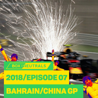 2018/07 — Bahrain GP Review amp Chinese GP Preview