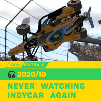 2020/10 — Never Watching IndyCar Again