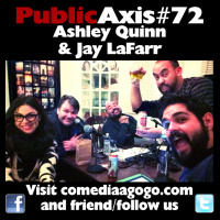 Public Axis #72: Ashley Quinn and Jay LaFarr