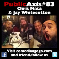Public Axis #83: Chris Mata  Jay Whitecotton