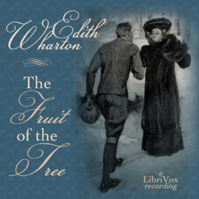 Fruit of the Tree, The by WHARTON, Edith