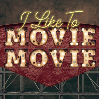 I Like To Movie Movie
