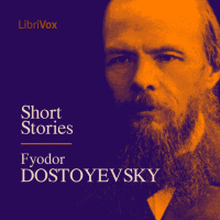 Short Stories by DOSTOYEVSKY, Fyodor