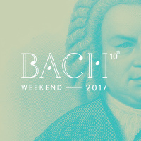Bach Weekend 2017: Celebrating 10 Years - A Kings Place Podcast