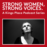 Strong Women, Strong Voices: Sarah Angliss - A Kings Place Podcast