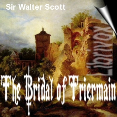 Bridal of Triermain, The by SCOTT, Sir Walter