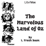 Marvelous Land of Oz, The by BAUM, L. Frank