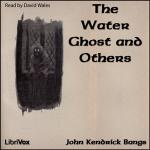 Water Ghost and Others, The by BANGS, John Kendrick