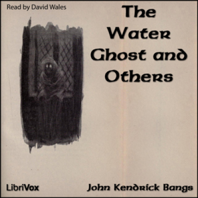 Water Ghost and Others, The by BANGS, John Kendrick