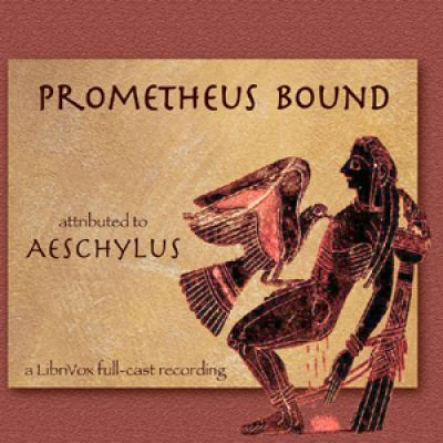 Prometheus Bound (Buckley Translation) by AESCHYLUS