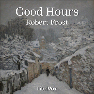 Good Hours by FROST, Robert