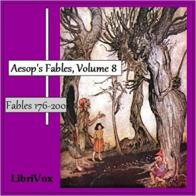 Aesops Fables, Volume 08 (Fables 176-200) by AESOP