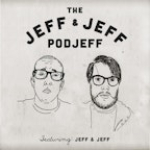 Jeff And Jeff Podjeff Featuring Jeff And Jeff