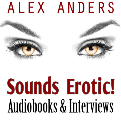 Sounds Erotic!: The Voices Of Erotica
