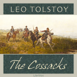 Cossacks, The by TOLSTOY, Leo