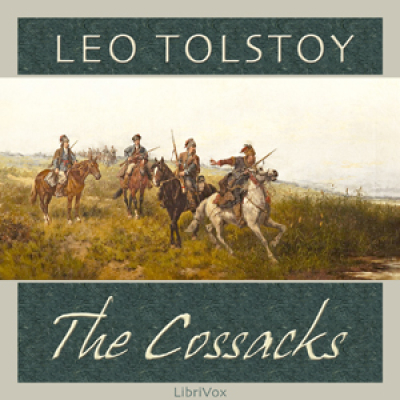 Cossacks, The by TOLSTOY, Leo
