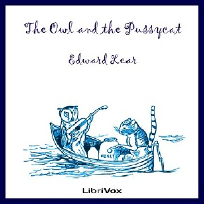 Owl and the Pussycat, The by LEAR, Edward