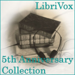 LibriVox 5th Anniversary Collection Vol. 2 by VARIOUS
