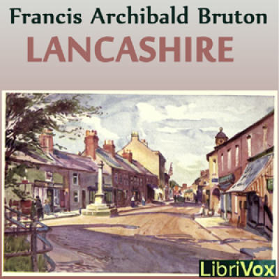 Lancashire by BRUTON, Francis Archibald