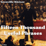 Fifteen Thousand Useful Phrases by KLEISER, Grenville