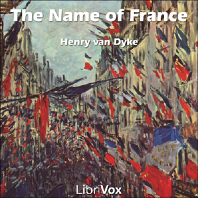 Name of France, The by VAN DYKE, Henry