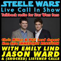 Live Call In Show – Ep 32 : Chris Miller amp Phil Lord depart Han Solo IMMEDIATE REACTION with Emily Lind amp Jason Ward