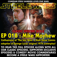 Ep 018 : Mike Mayhew - CLASSIC CLIP - Illustrator of the The Star Wars New York Times #1 best selling comic series