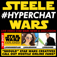 Hyperchat Ep 01 : “Should” SW creatives call out hostile fans? - with Star Wars Explained amp Mollie Damon