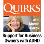 Quirks: Support For Business Owners With Adhd