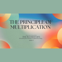 The Blessed Life (Week 6) - The Principle of Multiplication
