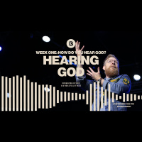 Hearing God: Week 1 - How Do You Hear From God?