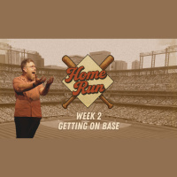 Home Run: Week 2 - Getting On Base