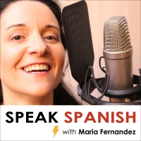 Speak Spanish With Maria Fernandez. Easy Spanish Lessons  Drills To Help You Become Fluent In No Time!