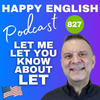 827 - Let Me Let You Know About Let