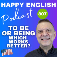807 - To Be or Being - Which Works Better