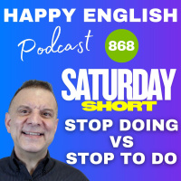 868 - Saturday Short – Stop Doing vs Stop To Do